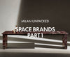 Milan Unpacked - Space Brands Part 1-Space Furniture AU