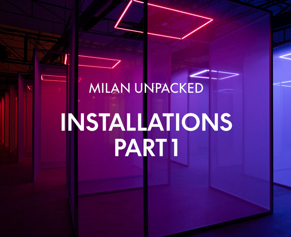 Milan Unpacked - Installations Part 1-Space Furniture AU
