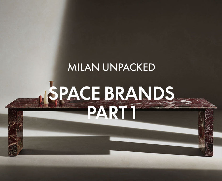 Milan Unpacked - Space Brands Part 1